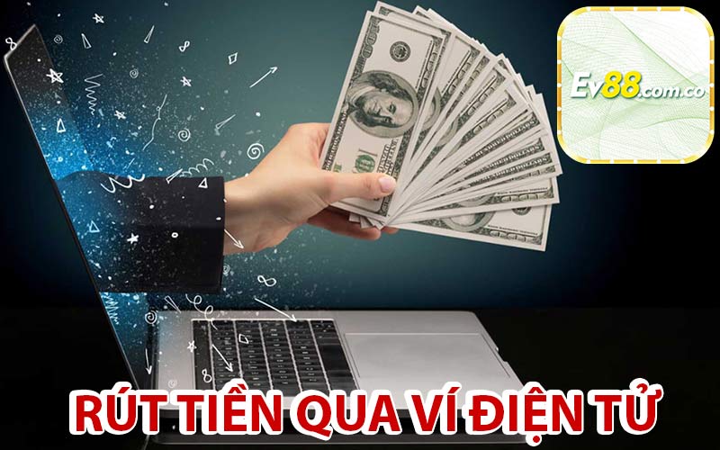 Rút tiền qua ví điện tử